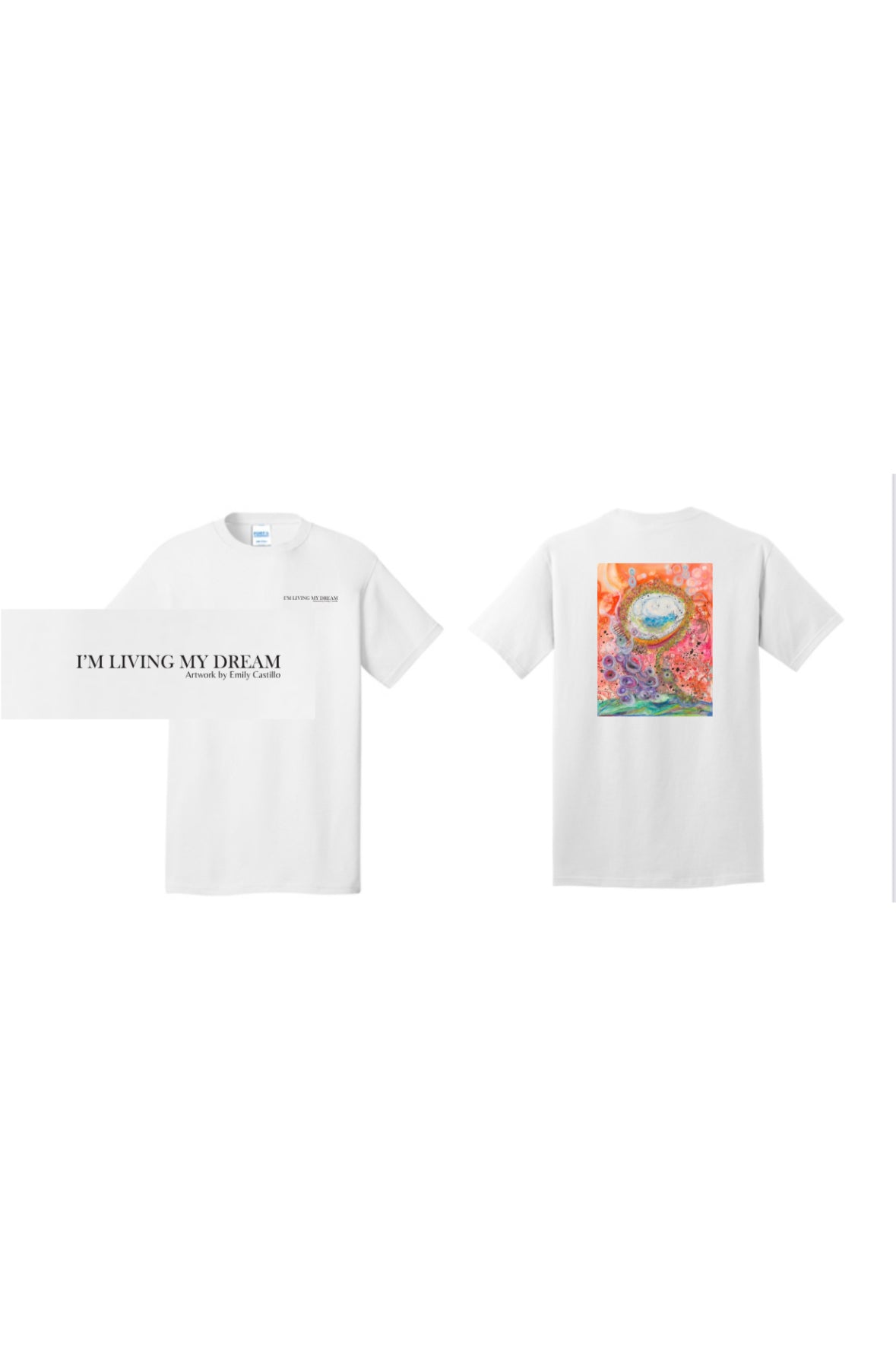 “I’m Living My Dream”T-Shirt