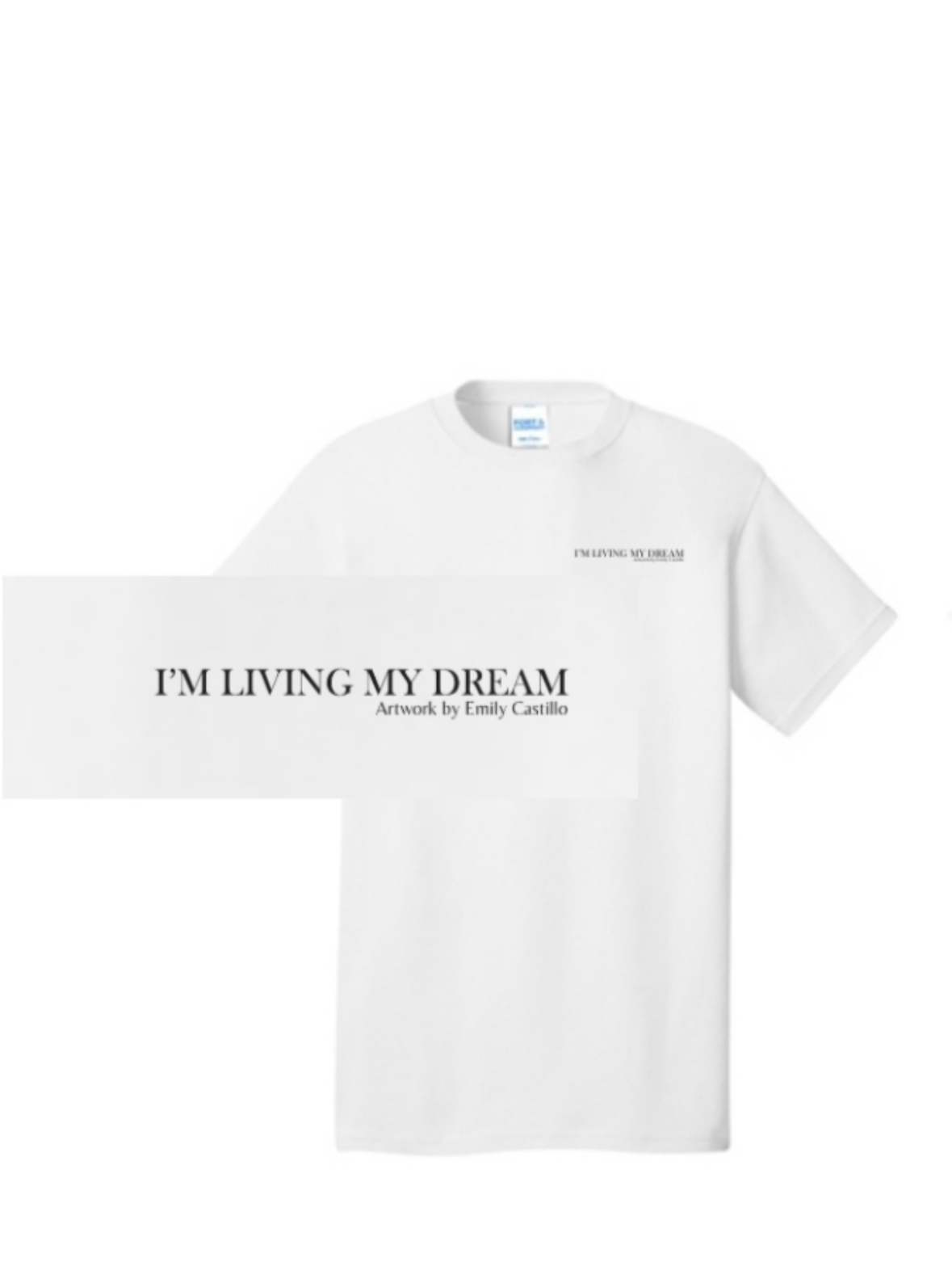 “I’m Living My Dream”T-Shirt